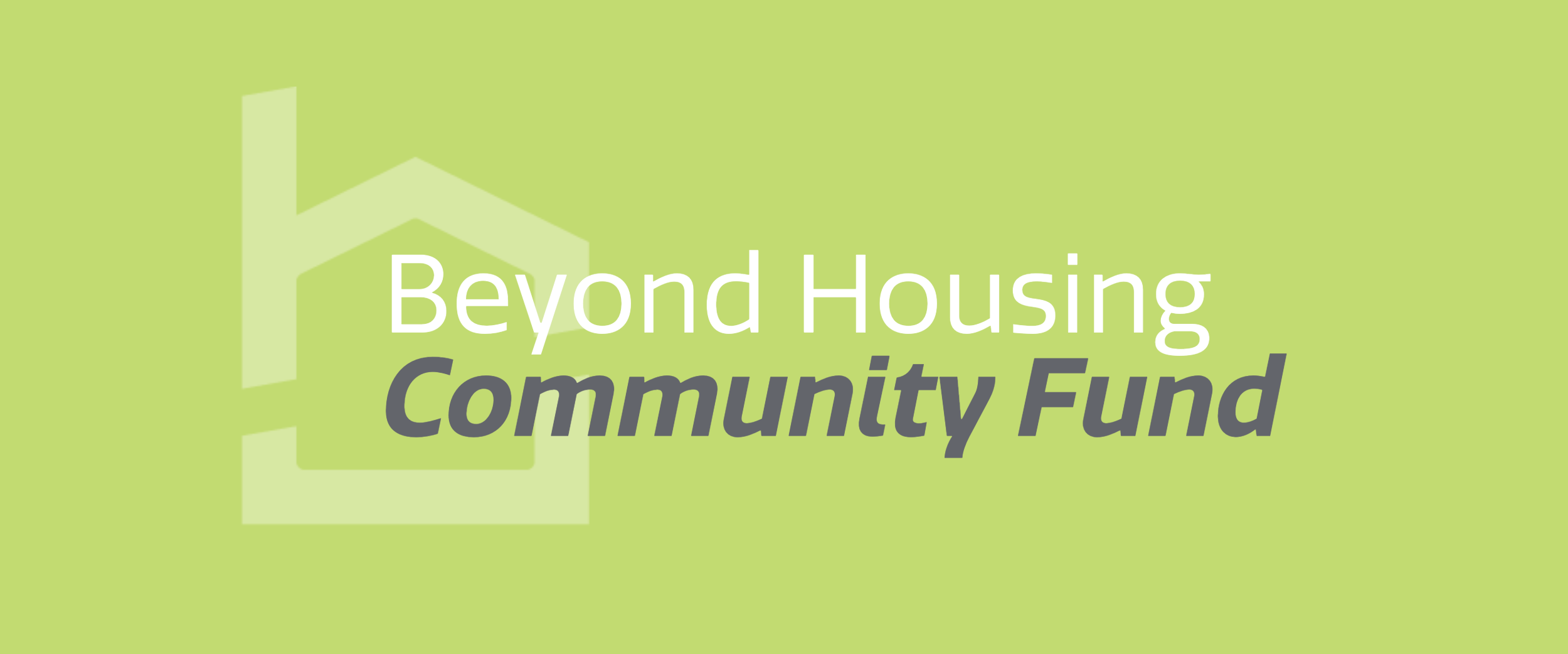 Green background with Beyond Housing Community Fund text